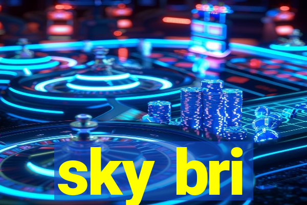 sky bri